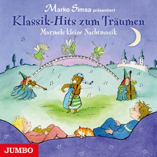 Klassik-Hits zum Träumen als Hörbuch