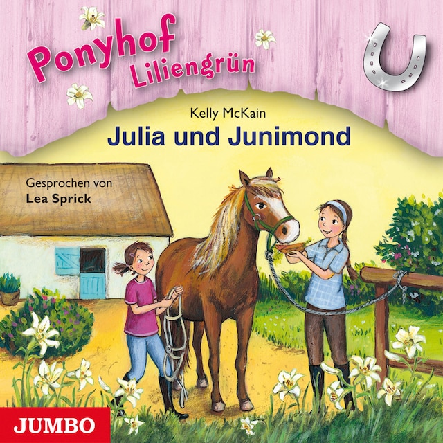 Couverture de livre pour Ponyhof Liliengrün. Julia und Junimond [Band 8]