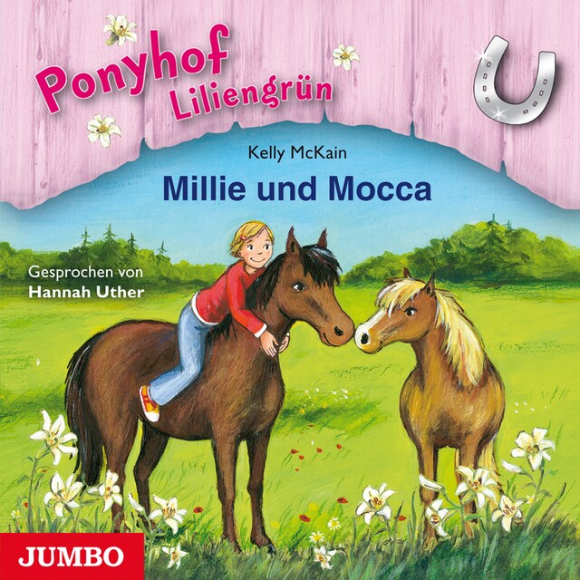 Kirjankansi teokselle Ponyhof Liliengrün. Millie und Mocca [Band 10]