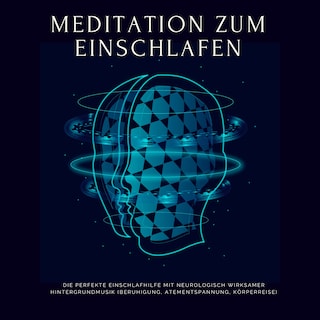 Meditation zum Einschlafen: Grübeln stoppen als Hörbuch