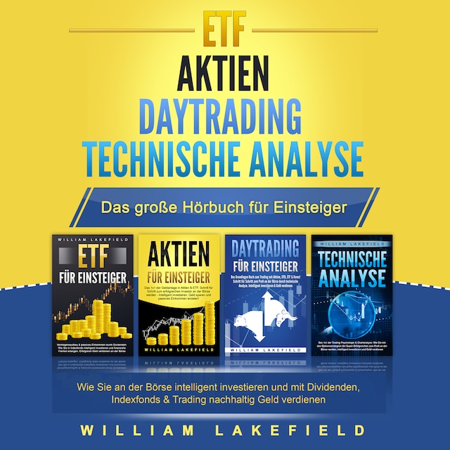 Buchcover für ETF | AKTIEN | DAYTRADING | TECHNISCHE ANALYSE - Das Große 4 in 1 Buch für Einsteiger