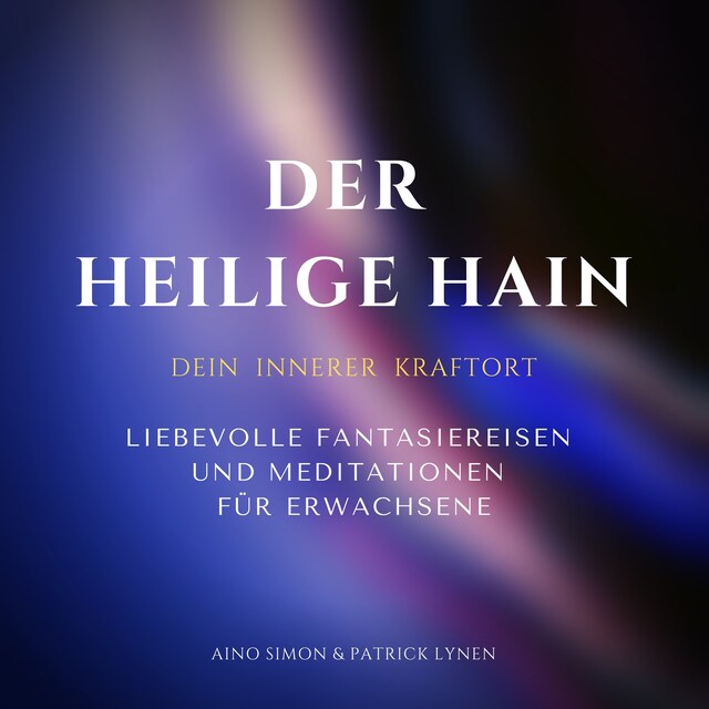 Book cover for Der heilige Hain: Dein innerer Kraftort