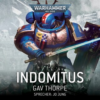 Warhammer 40.000: Indomitus als Hörbuch
