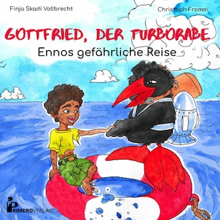 Gottfried, der Turborabe - Ennos gefährliche Reise als Hörbuch