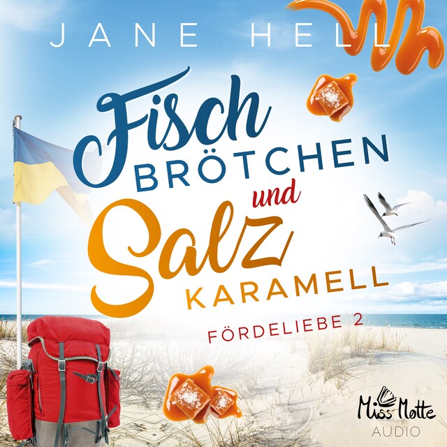 Portada de libro para Fischbrötchen und Salzkaramell: Ein Ostseeroman | Fördeliebe 2