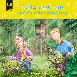 Lotta und Luis und die Osterentdeckung als Hörbuch