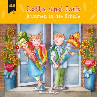 Lotta und Luis kommen in die Schule als Hörbuch