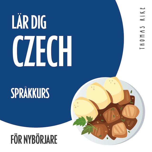 Boekomslag van Lär dig Czech (språkkurs för nybörjare)