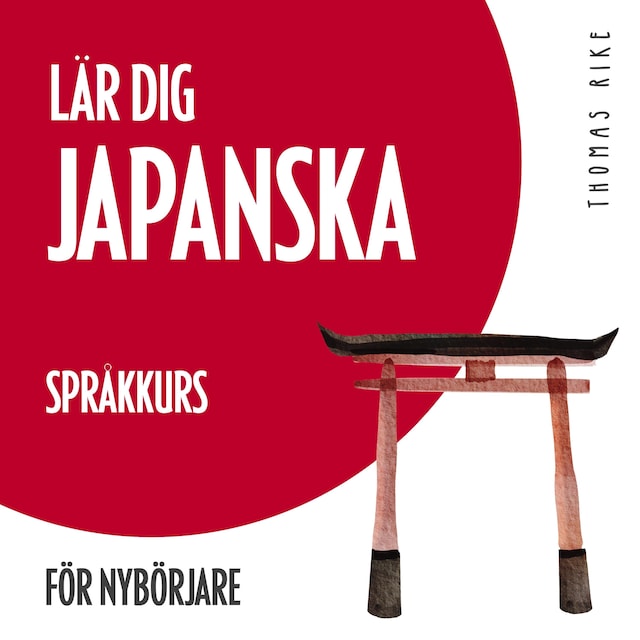 Buchcover für Lär dig japanska (språkkurs för nybörjare)