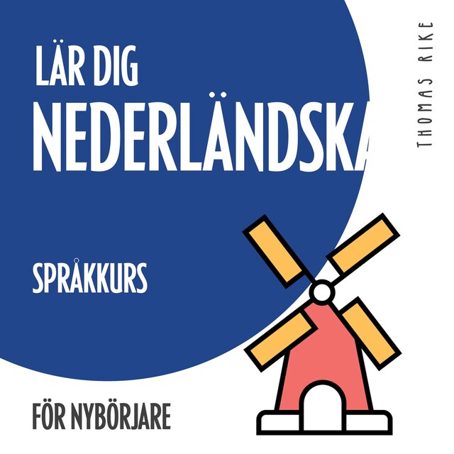 Boekomslag van Lär dig nederländska (språkkurs för nybörjare)