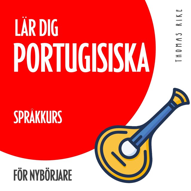 Buchcover für Lär dig portugisiska (språkkurs för nybörjare)