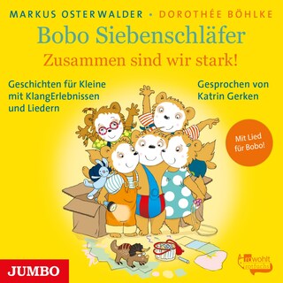 Bobo Siebenschläfer. Zusammen sind wir stark! als Hörbuch