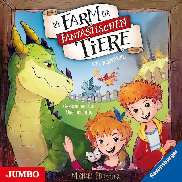 Copertina del libro per Die Farm der fantastischen Tiere. Voll angekokelt! [Band 1]