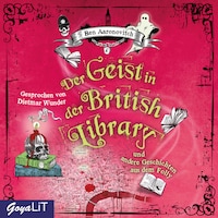 Der Geist in der British Library und andere Geschichten aus dem Folly
