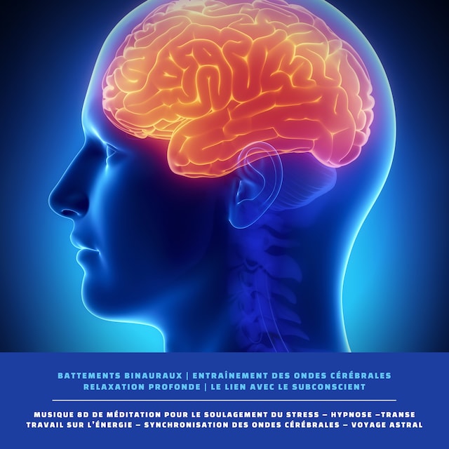 Book cover for Battements binauraux | Entraînement des ondes cérébrales | Relaxation profonde | Le lien avec le subconscient