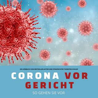 Corona vor Gericht: So gehen Sie vor als Hörbuch