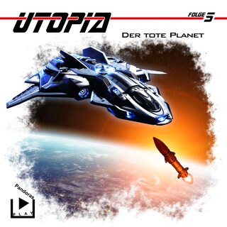 Utopia 5 - Der tote Planet als Hörbuch