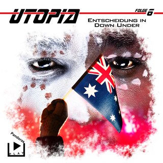 Utopia 6 - Entscheidung in Down Under als Hörbuch