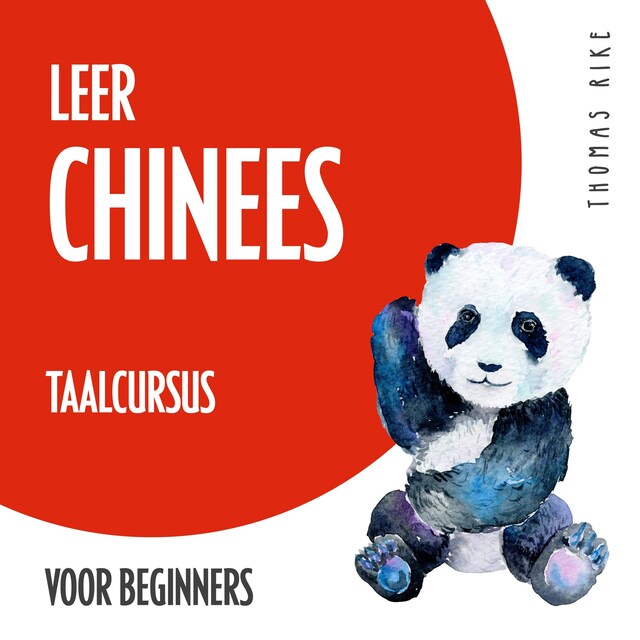 Kirjankansi teokselle Leer Chinees (taalcursus voor beginners)