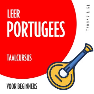 Leer Portugees (taalcursus voor beginners) - luisterboek