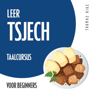 Leer Tsjech (taalcursus voor beginners) - luisterboek