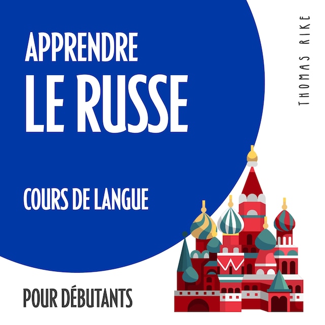 Buchcover für Apprendre le russe (cours de langue pour débutants)