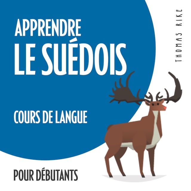 Boekomslag van Apprendre le suédois (cours de langue pour débutants)