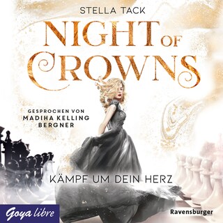 Night of Crowns. Kämpf um dein Herz (Band 2 [Ungekürzt]) als Hörbuch