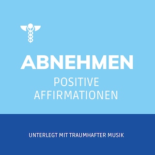 Affirmationen zum Abnehmen als Hörbuch