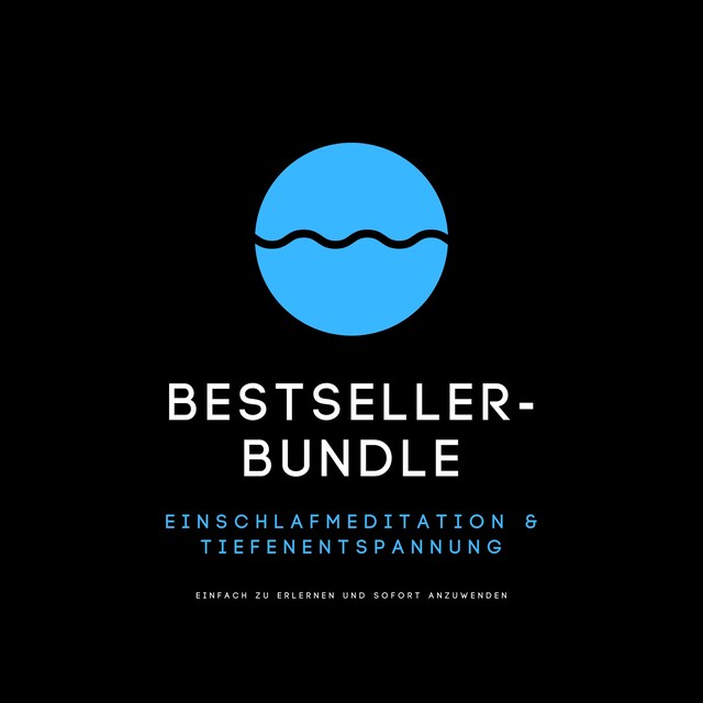 Book cover for Bestseller-Bundle: Einschlafmeditation & Tiefenentspannung