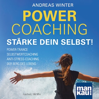 PowerCoaching. Stärke dein Selbst! als Hörbuch