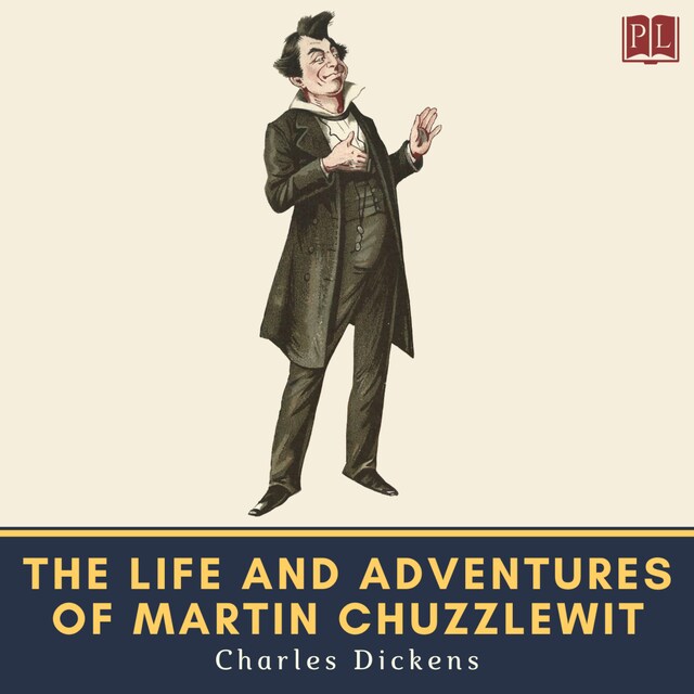 Kirjankansi teokselle The Life and Adventures of Martin Chuzzlewit
