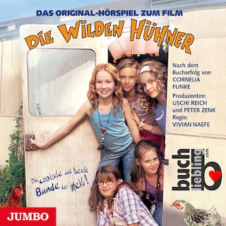 Die Wilden Hühner. Das Original-Hörspiel zum Film als Hörbuch