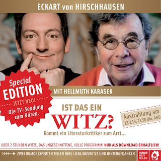 Ist das ein Witz? Kommt ein Literaturkritiker zum Arzt ... als Hörbuch