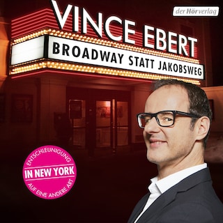 Broadway statt Jakobsweg als Hörbuch