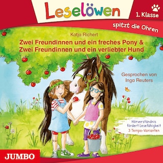Zwei Freundinnen und ein freches Pony & Zwei Freundinnen und ein verliebter Hund als Hörbuch