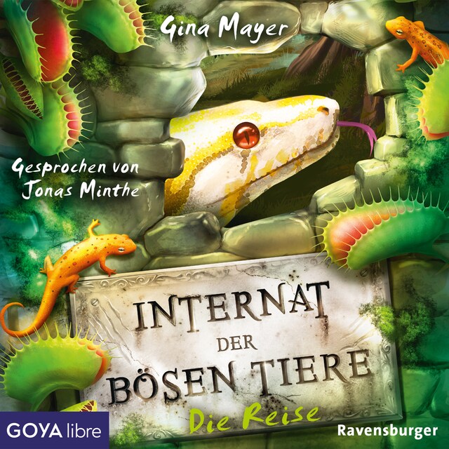 Book cover for Internat der bösen Tiere. Die Reise [Band 3 (Ungekürzt)]