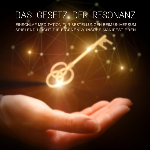Book cover for Das Gesetz der Resonanz: Geführte Einschlaf-Meditation für Bestellungen beim Universum