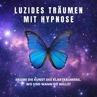 Luzides Träumen mit Hypnose als Hörbuch