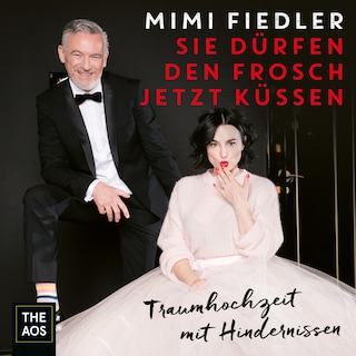 Sie dürfen den Frosch jetzt küssen - Traumhochzeit mit Hindernissen als Hörbuch