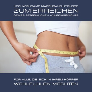 Hochwirksame Magenband-Hypnose zum Erreichen des persönlichen Wunschgewichts als Hörbuch