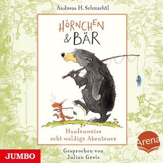 Hörnchen & Bär. Haufenweise echt waldige Abenteuer bookCoverFor