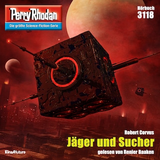 Perry Rhodan 3118: Jäger und Sucher als Hörbuch