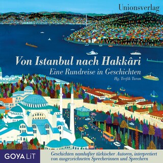 Von Istanbul nach Hakkari. als Hörbuch