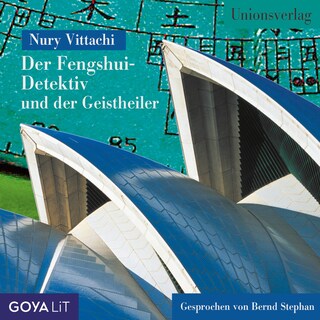 Der Fengshui-Detektiv und der Geistheiler als Hörbuch