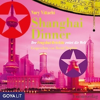 Shanghai Dinner - Der Fengshui-Detektiv rettet die Welt