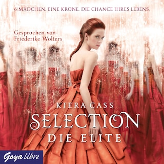 Selection. Die Elite (Band 2) als Hörbuch