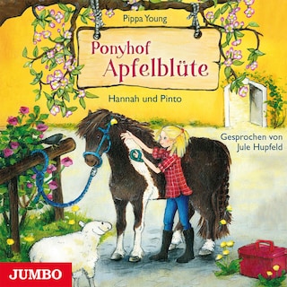 Ponyhof Apfelblüte. Hannah und Pinto (Band 4) als Hörbuch