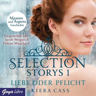 Selection Storys. Liebe oder Pflicht (Band 2) als Hörbuch