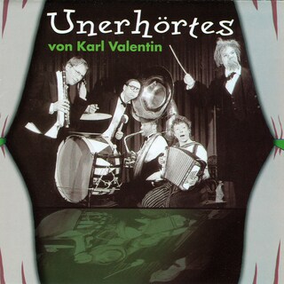 Unerhörtes von Karl Valentin als Hörbuch